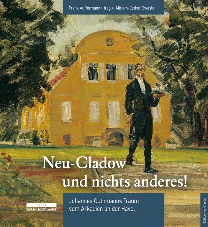 Buchcover_Neu-Cladow_und_nichts_anderes_be.bra_wissenschaft_2014